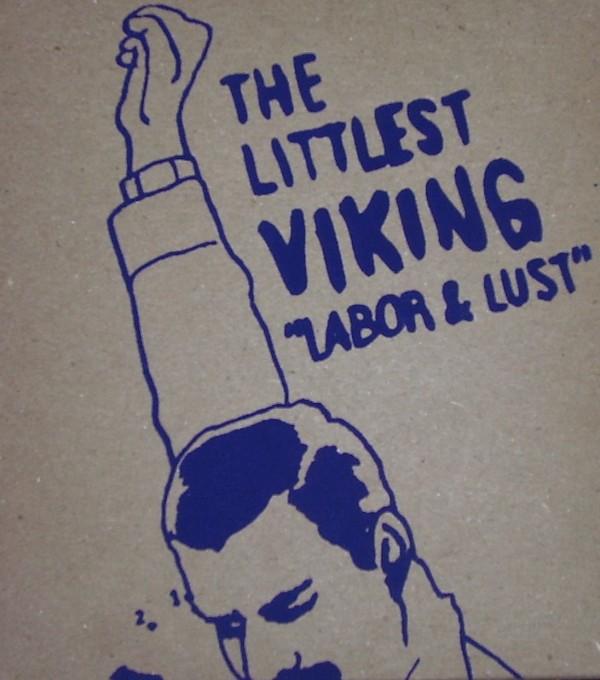 The Littlest Viking  Labor & Lust 2009 